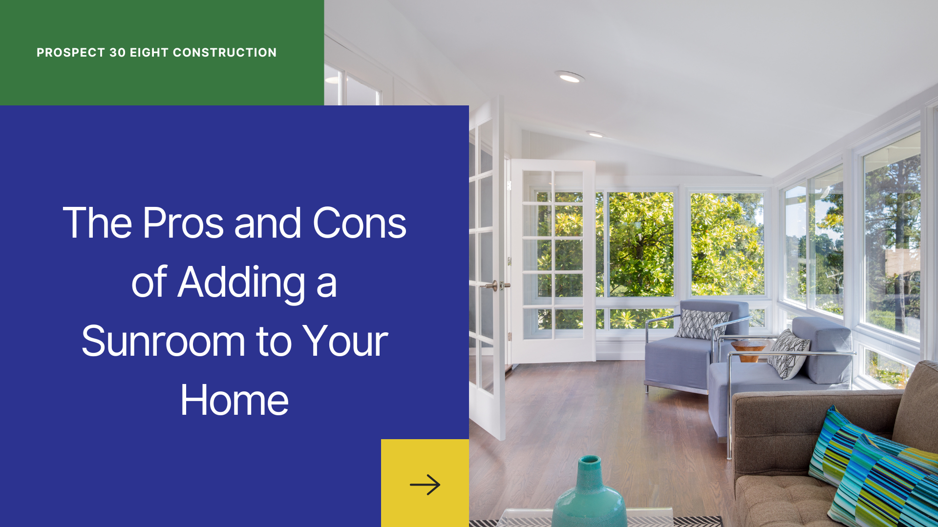 The Pros and Cons of Adding a Sunroom to Your Home