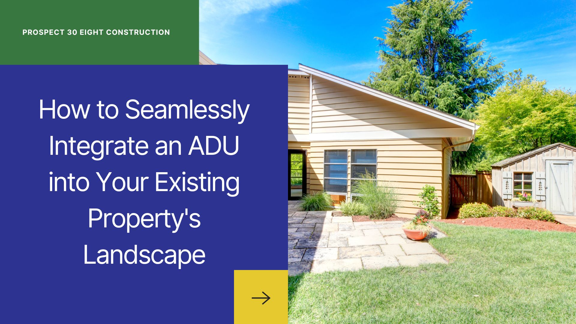 April 2025- Blog Post - How to Seamlessly Integrate an ADU into Your Existing Property's Landscape