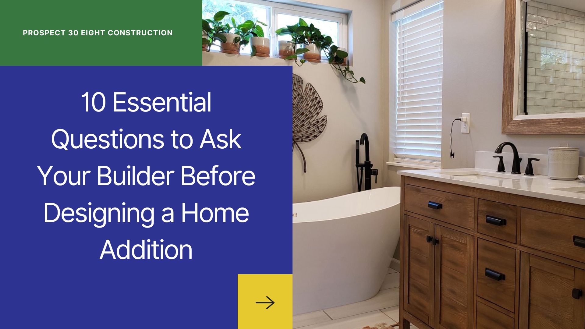 10 Essential Questions to Ask Your Builder Before Designing a Home Addition