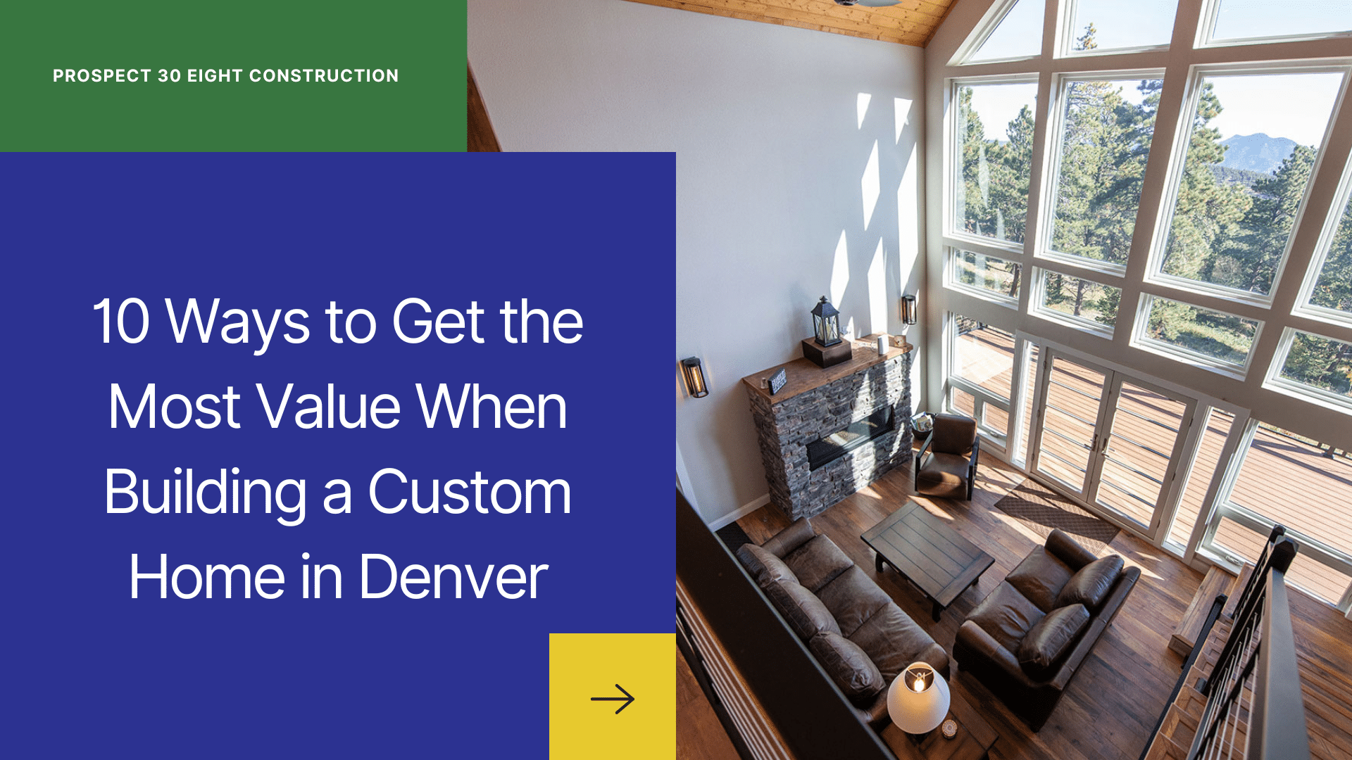 10 Ways to Get the Most Value When Building a Custom Home in Denver